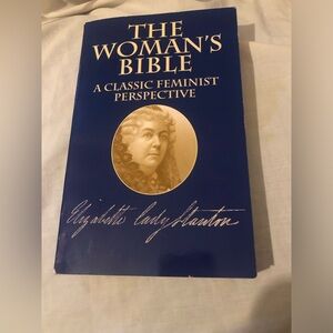 The Woman's Bible - Classic Feminist Perspective Elizabeth  Cady Stanton